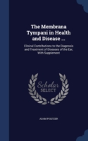 Membrana Tympani in Health and Disease ...