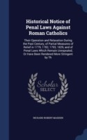 Historical Notice of Penal Laws Against Roman Catholics