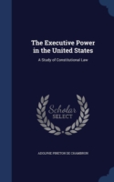 Executive Power in the United States