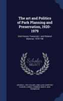 Art and Politics of Park Planning and Preservation, 1920-1979