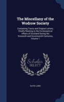 Miscellany of the Wodrow Society