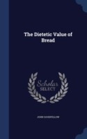 Dietetic Value of Bread