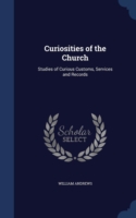 Curiosities of the Church