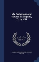 My Orphanage and Gounod in England, Tr. by N.N