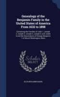 Genealogy of the Benjamin Family in the United States of America from 1632 to 1898