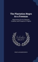 Plantation Negro as a Freeman