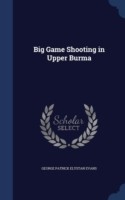 Big Game Shooting in Upper Burma