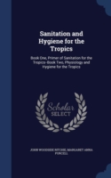 Sanitation and Hygiene for the Tropics
