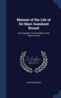 Memoir of the Life of Sir Marc Isambard Brunel