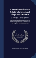 Treatise of the Law Relative to Merchant Ships and Seamen