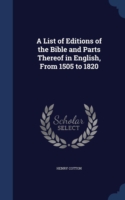 List of Editions of the Bible and Parts Thereof in English, from 1505 to 1820