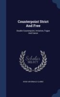 Counterpoint Strict and Free