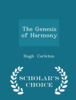 Genesis of Harmony - Scholar's Choice Edition