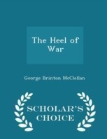 Heel of War - Scholar's Choice Edition