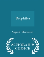 Delphika - Scholar's Choice Edition