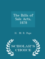 Bills of Sale Acts, 1878 - Scholar's Choice Edition