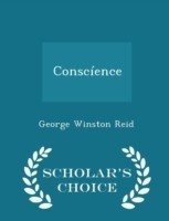 Conscience - Scholar's Choice Edition