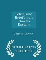 Leben Und Briefe Von Charles Darwin - Scholar's Choice Edition