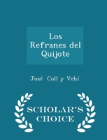 Refranes del Quijote - Scholar's Choice Edition