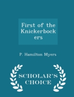 First of the Knickerbockers - Scholar's Choice Edition