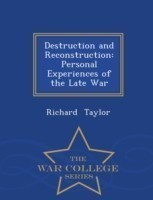 Destruction and Reconstruction