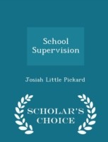 School Supervision - Scholar's Choice Edition