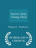You're Only Young Once - Scholar's Choice Edition