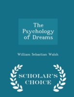 Psychology of Dreams - Scholar's Choice Edition