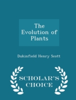 Evolution of Plants - Scholar's Choice Edition