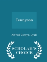 Tennyson - Scholar's Choice Edition