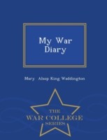 My War Diary - War College Series