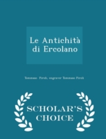 Antichita Di Ercolano - Scholar's Choice Edition