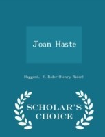 Joan Haste - Scholar's Choice Edition