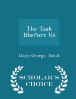 Task Bbefore Us - Scholar's Choice Edition