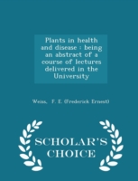 Plants in Health and Disease