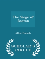 Siege of Boston - Scholar's Choice Edition