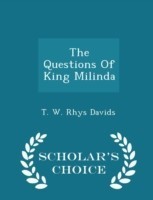 Questions of King Milinda - Scholar's Choice Edition