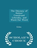 Odyssey of Homer Construed Literally, and Word for Word - Scholar's Choice Edition