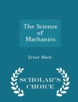 Science of Machanics - Scholar's Choice Edition