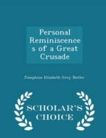 Personal Reminiscences of a Great Crusade - Scholar's Choice Edition