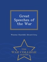 Great Speeches of the War - War College Series