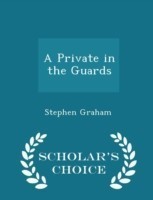 Private in the Guards - Scholar's Choice Edition