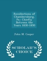 Recollections of Chambersburg, Pa.