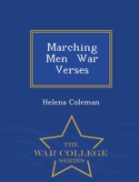 Marching Men War Verses - War College Series