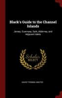 BLACK'S GUIDE TO THE CHANNEL ISLANDS: JE