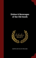 Dishes & Beverages of the Old South