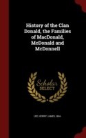 History of the Clan Donald, the Families of MacDonald, McDonald and McDonnell