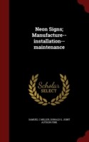 Neon Signs; Manufacture--Installation--Maintenance