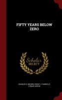 Fifty Years Below Zero