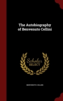 Autobiography of Benvenuto Cellini